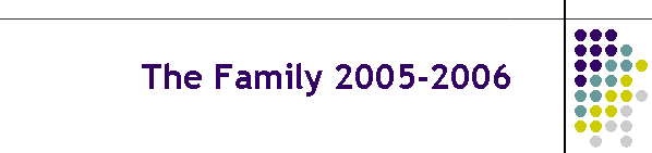 The Family 2005-2006